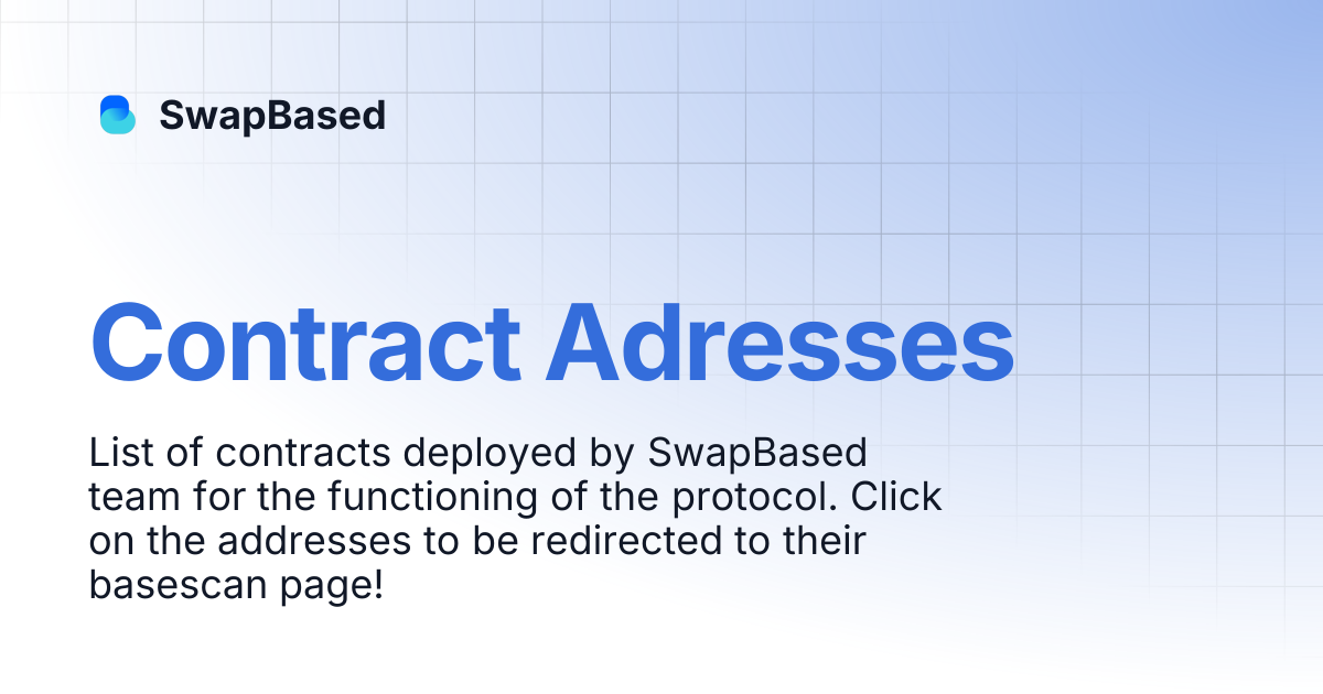 Contract Adresses | SwapBased